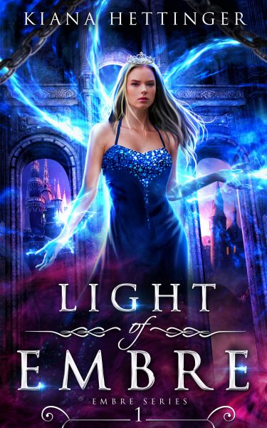 Featured Book:  Light of Embre by Kiana Hettinger