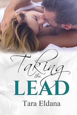 Taking the Lead by Tara Eldana